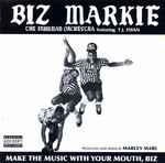 Cover of Make The Music With Your Mouth, Biz, 2006, CD
