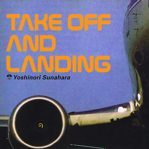 Yoshinori Sunahara – Take Off And Landing (1998, Vinyl) - Discogs