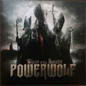 Powerwolf – Blood Of The Saints (2011, Vinyl) - Discogs