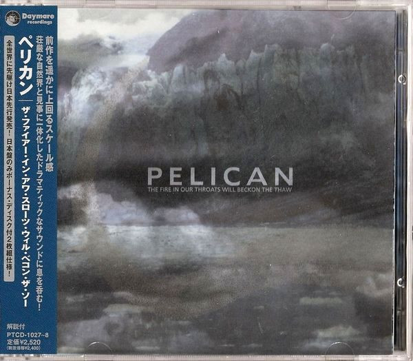 Pelican - The Fire In Our Throats Will Beckon The Thaw | Releases | Discogs