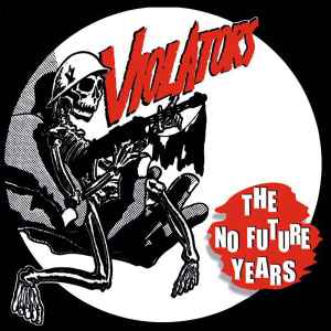 Pochette de l'album Violators (2) - The No Future Years