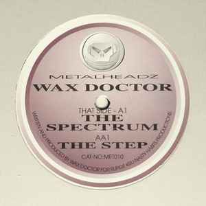 The Spectrum / The Step - Wax Doctor
