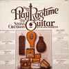 Stefan Grossman & Ton Van Bergeyk* - How To Play Ragtime Guitar