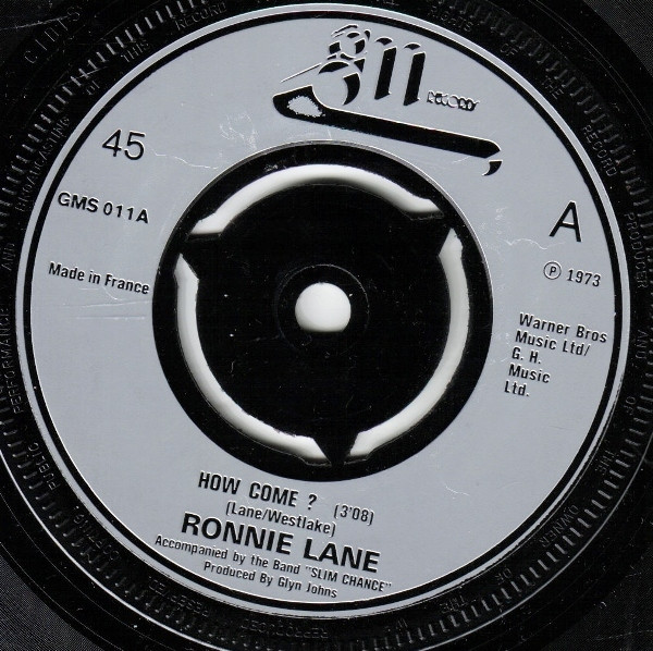 Ronnie Lane Accompanied By The Band Slim Chance – How Come?
