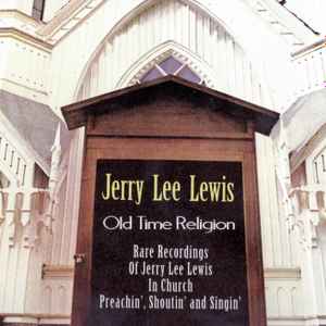 Jerry Lee Lewis - Old Time Religion