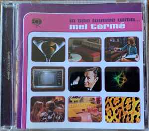 Mel Tormé – In The Lounge With (2001, CD) - Discogs
