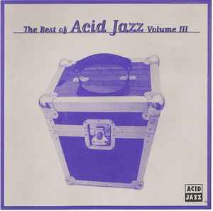 Various - The Best Of Acid Jazz Vol. 3 album cover