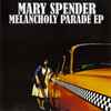 Mary Spender - Melancholy Parade EP