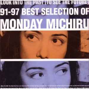 Monday Michiru – Look Into The Past (To See The Future) (91-97