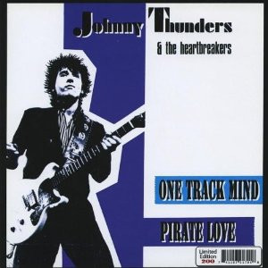 Johnny Thunders & The Heartbreakers – One Track Mind / I Wanna Be