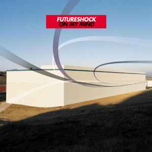 Futureshock - On My Mind album cover