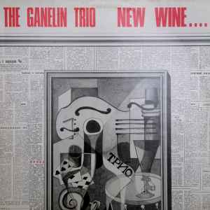 Ganelin Trio - New Wine ....