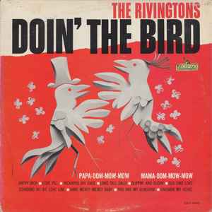 The Rivingtons - Doin' The Bird album cover