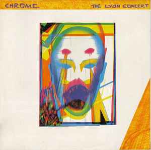 Chrome (8) - The Lyon Concert album cover
