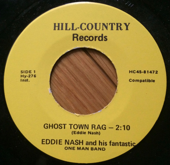 Album herunterladen Eddie Nash And His Fantastic One Man Band - Ghost Town Rag John Henry