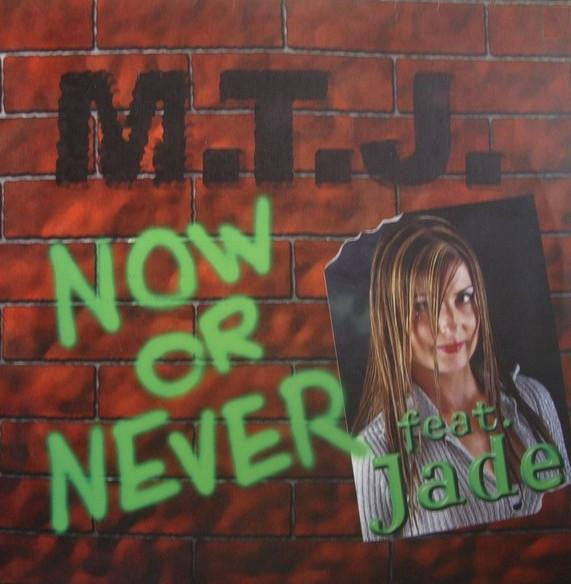 descargar álbum MTJ Featuring Jade - Now Or Never