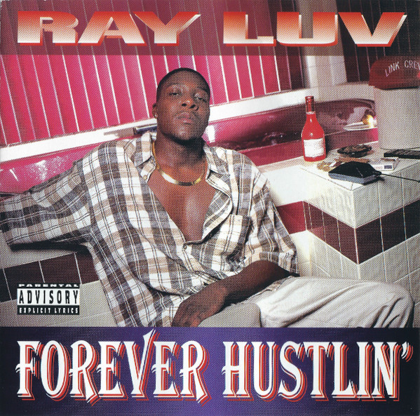 レア盤 Ray Luv ‎– Forever Hustlin´-