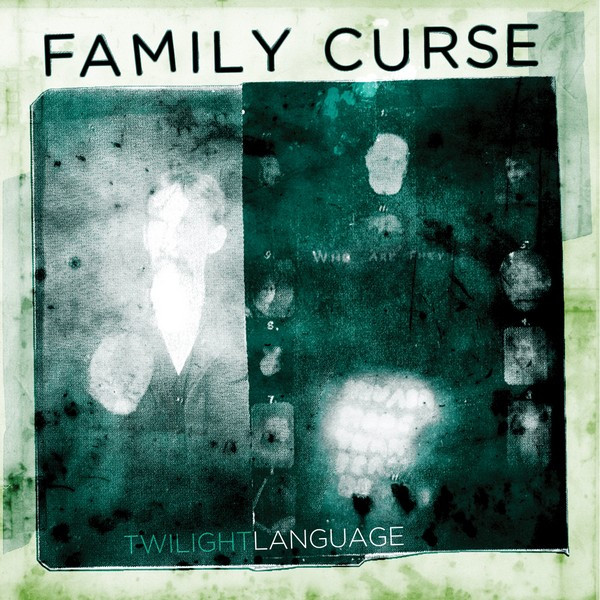 lataa albumi Family Curse - Twilight Language