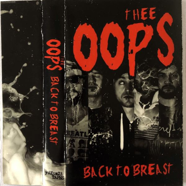 Thee Oops – Back To Breast (2014, Red, Cassette) - Discogs