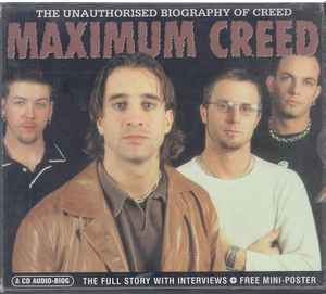 Creed (3) - Maximum Creed (The Unauthorised Biography Of Creed) album cover