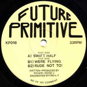 Future Primitive - Swift Half 