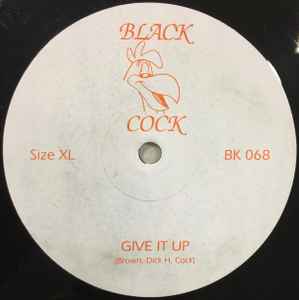 Give It Up / Cosmic - Black Cock