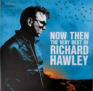 Richard Hawley - Now Then: The Very Best Of Richard Hawley album cover