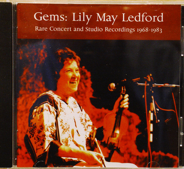 Lily May Ledford – Gems: Lily May Ledford Rare Concert and Studio