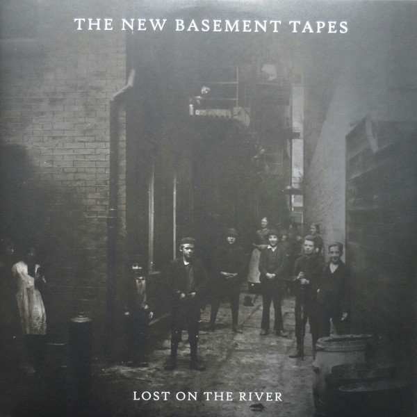 The New Basement Tapes – Lost On The River (2014, Vinyl) - Discogs