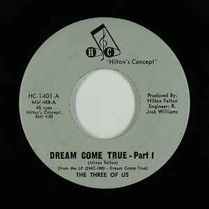 The Three Of Us - Dream Come True (Vinyl, US, 0) For Sale | Discogs