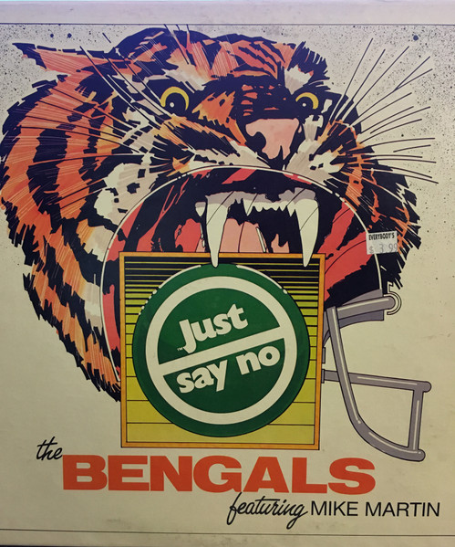 The Cincinnati Bengals Featuring Mike Martin – Just Say No (1987