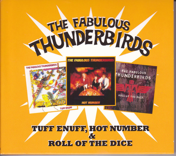descargar álbum The Fabulous Thunderbirds - Tuff Enuff Hot Number Roll Of The Dice