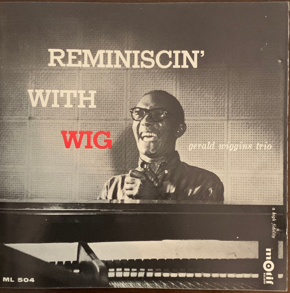 The Gerald Wiggins Trio - Reminiscin' With Wig | Releases | Discogs