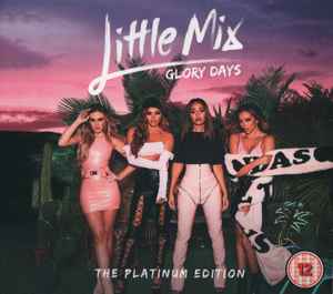 Little Mix - Glory Days: The Platinum Edition album cover