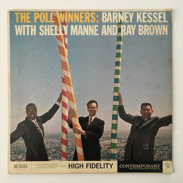 The Poll Winners : Barney Kessel With Shelly Manne And Ray Brown