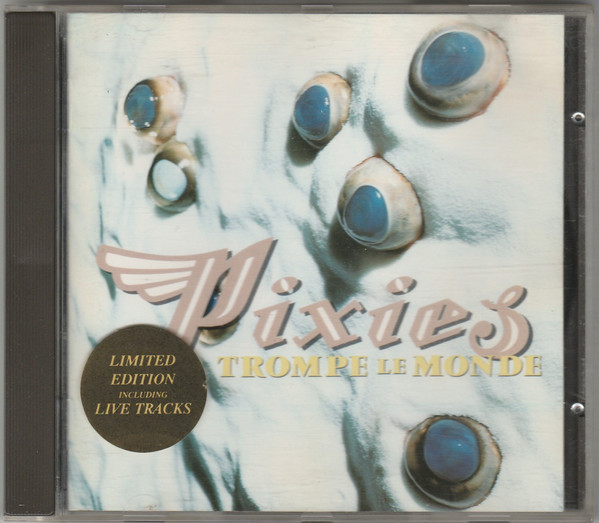Pixies – Trompe Le Monde (1992, Vinyl) - Discogs