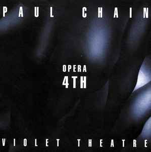 Opera 4th - Paul Chain Violet Theatre