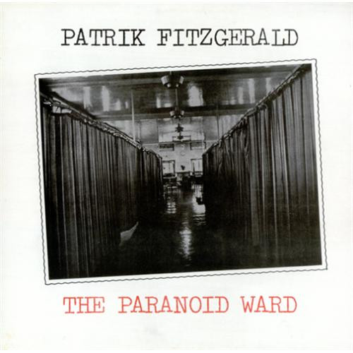 Patrik Fitzgerald – The Paranoid Ward (1978, Vinyl) - Discogs