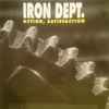 Iron Dept. - Action Satisfaction