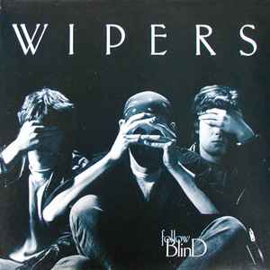 Wipers - Follow Blind