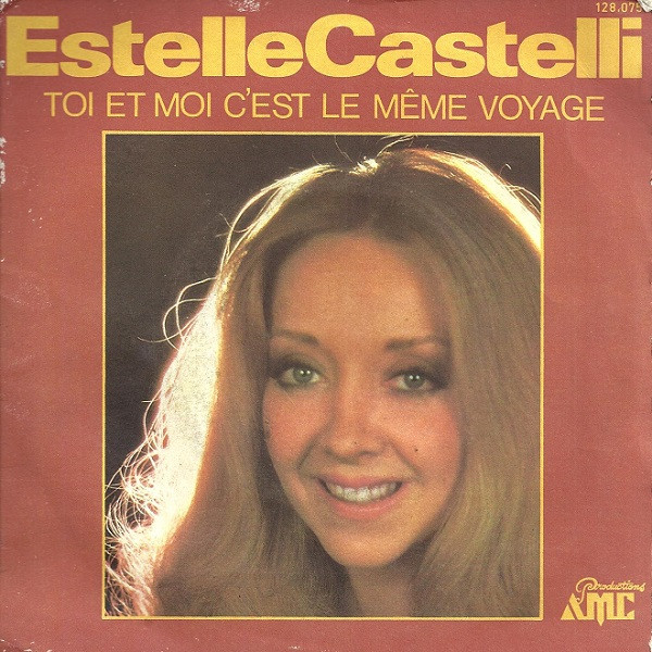 lataa albumi Estelle Castelli - Toi Et Moi Cest Le Même Voyage