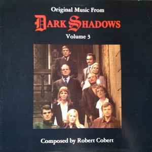 Robert Cobert - Original Music From Dark Shadows Volume 3 album cover