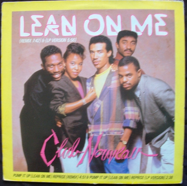 Club Nouveau – Lean On Me (1987, Vinyl) - Discogs