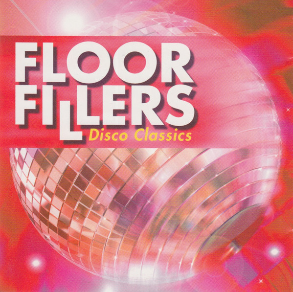 Album herunterladen Download Various - Floor Fillers Disco Classics album