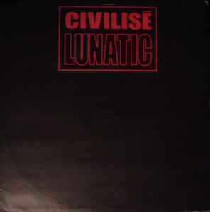 Lunatic (7) - Civilisé