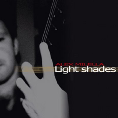 lataa albumi Alex Milella - Light Shades