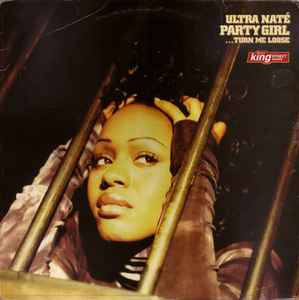 Ultra Naté - Party Girl (Turn Me Loose) album cover