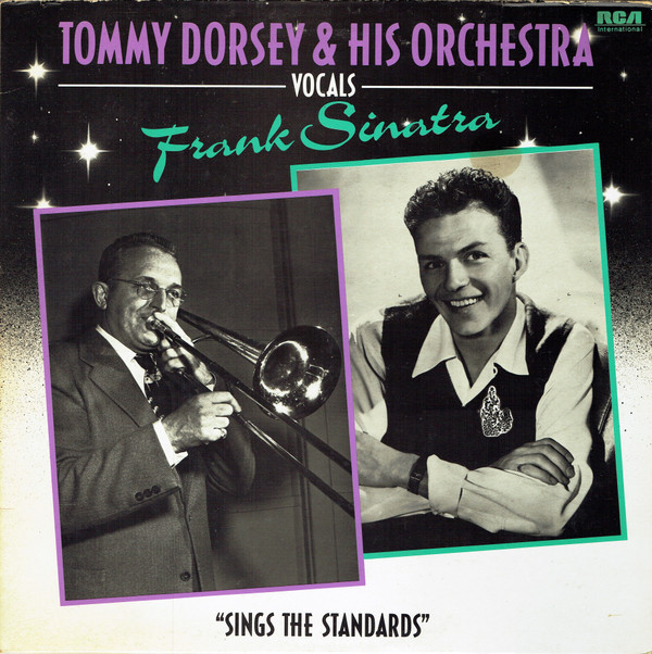 baixar álbum Tommy Dorsey & His Orchestra, Frank Sinatra - Sings The Standards