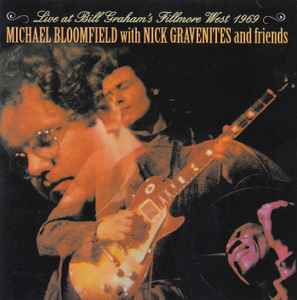 Mike Bloomfield - Live At Bill Graham's Fillmore West 1969