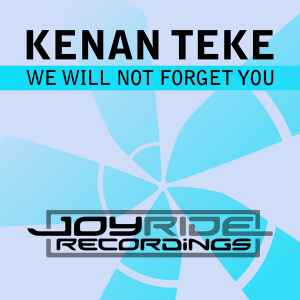 Kenan Teke - We Will Not Forget You album cover